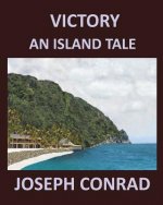 Victory: An Island Tale Joseph Conrad Large Print: Large Print