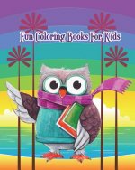 Fun Coloring Books For Kids: Fun Animals to Color for Early Childhood Learning, Preschool Plus Fun Activities for Kids!
