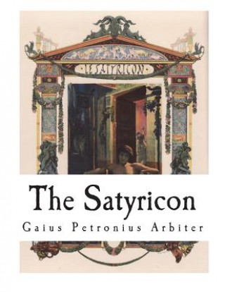 The Satyricon: The Book of Satyrlike Adventures