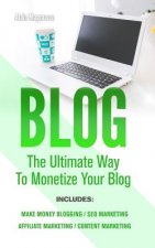 Blog: 4 Manuscripts - Make Money Blogging + Content Marketing + Seo Marketing + Affiliate Marketing