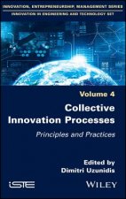 Collective Innovation Processes - Principles and Practices