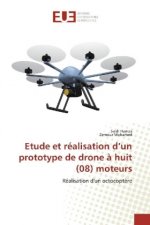 Etude et réalisation d'un prototype de drone à huit (08) moteurs