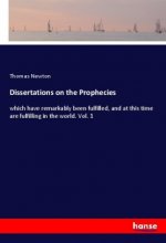 Dissertations on the Prophecies