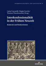 Interkonfessionalitaet in Der Fruehen Neuzeit