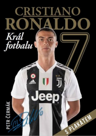 Cristiano Ronaldo Král fotbalu