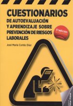 CUESTIONARIOS DE AUTOEVALUACIÓN Y APRENDIZAJE SOBRE PREVENCIÓN DE RIESTOS LABORA