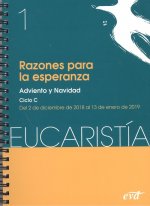 RAZONES PARA LA ESPERANZA (EUCARISTÍA Nº1/2019)