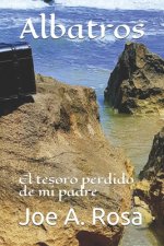 Albatros: El tesoro perdido de mi padre