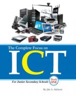 The Complete Focus on Ict: Information and Communication Technology