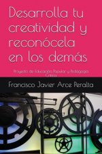 Desarrolla tu creatividad y reconócela en los demás: Proyecto de Educación Popular y Pedagogía Critica