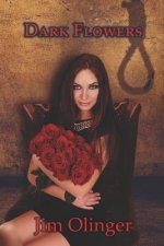 Dark Flowers: A Gripping Serial Killer Mystery