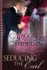 Seducing the Earl: A Regency Historical Romance