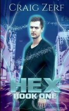 Hex Book 1: An Urban Fantasy Novel - The Sholto Gunn Series