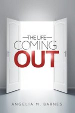 Coming Out: The Life