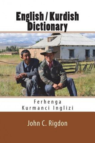 English / Kurdish Dictionary: Ferhenga Kurmanci Inglizi