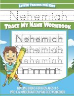 Nehemiah Letter Tracing for Kids Trace my Name Workbook: Tracing Books for Kids ages 3 - 5 Pre-K & Kindergarten Practice Workbook