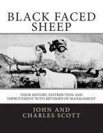 Black Faced Sheep: Their History, Distribution and Improvement with Methods of Management