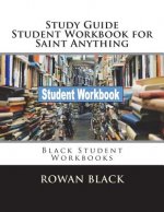 Study Guide Student Workbook for Saint Anything: Black Student Workbooks