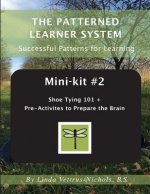 Mini-kit #2 Shoe Tying 101 +: Pre-Activities to Prepare the Brain
