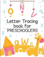 Letter Tracing Book for Preschoolers: letter tracing preschool, letter tracing, letter tracing kid 3-5, letter tracing preschool, letter tracing workb