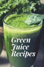 Green Juice Recipes: Juicing Recipes, Juicing Recipes For Weight loss, Juice Cleanse Recipes, Healthy Juice Recipes, Green Juice Cleanse, C