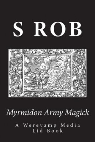 Myrmidon Army Magick