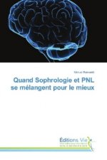 Quand Sophrologie et PNL se mélangent pour le mieux