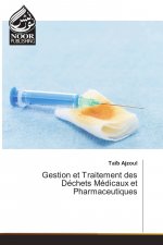 Gestion et Traitement des Déchets Médicaux et Pharmaceutiques