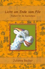 Licht am Ende vom Filz