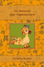 Die Weltsicht einer Puppenmacherin