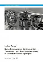 Numerische Analyse der transienten Temperatur- und Spannungsverteilung in schnellaufenden Kugellagern