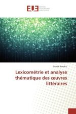 Lexicométrie et analyse thématique des oeuvres littéraires