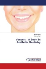 Veneers : A Boon In Aesthetic Dentistry