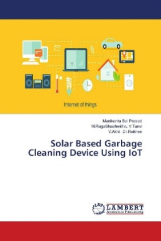 Solar Based Garbage Cleaning Device Using IoT