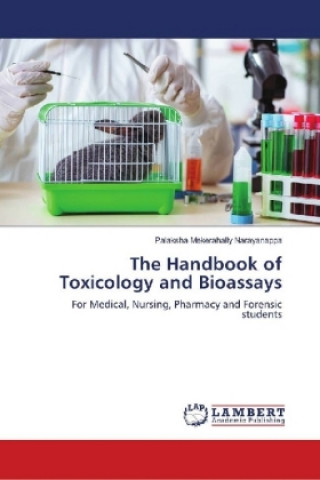 The Handbook of Toxicology and Bioassays