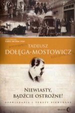 Niewiasty, bądźcie ostrożne!