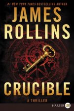 Crucible: A Thriller