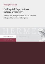 Colloquial Expressions in Greek Tragedy
