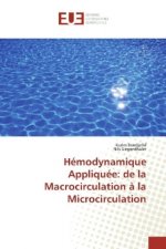 Hémodynamique Appliquée: de la Macrocirculation ? la Microcirculation