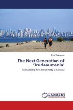 The Next Generation of 'Trudeaumania'