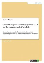 Handelsbezogene Auswirkungen von TTIP auf die Internationale Wirtschaft