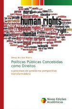 Politicas Publicas Concebidas como Direitos