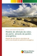 Modelo de afericao da veloc. de partic. atraves de param. energertico
