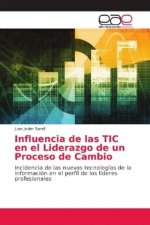 Influencia de las TIC en el Liderazgo de un Proceso de Cambio