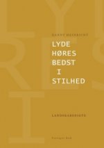 Lyde h?res bedst i stilhed