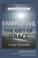 Embracing the Gift of Grace