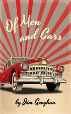 Of Men and Cars: a play by Jim Geoghan