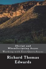 JScript and WbemScripting Async: Working with ExecQueryAsync