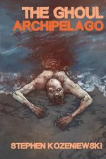 The Ghoul Archipelago