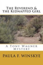 The Reverend & the Kidnapped Girl: A Tony Wagner Mystery